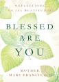  Blessed Are You: Reflections on the Beatitudes 