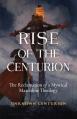  The Rise of the Centurion 