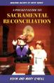  A Pocket Guide to Sacramental Reconciliation: Building Blocks of Faith Series 