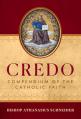  Credo: Compendium of the Catholic Faith 