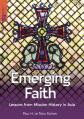  Emerging Faith: Lessons from Mission History in Asia 