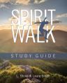  Spirit Walk: Study Guide: Study Guide 