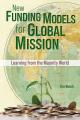  New Funding Models for Global Mission: Learning from the Majority World 