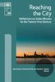  Reaching the City: Reflections on Urban Mission for the Twenty-First Century 