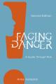  Facing Danger (Second Edition): A Guide through Risk 