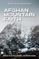 Afghan Mountain Faith: Stories of Justice, Beauty, and Relationships 