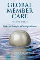  Global Member Care Volume 3: Stories and Strategies for Staying the Course 