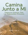  Journey with Me [Spanish] Camina Junto a Mi: Formaci 