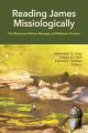  Reading James Missiologically: The Missionary Motive, Message, and Methods of James 