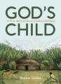  God's Child: A True Story of Brave Faith in Ethiopia 