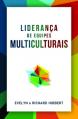  Leading Multicultural Teams [Portuguese] Lideran 