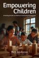  Empowering Children: Promoting the Role of Children in Community Development 