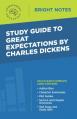  Study Guide to Great Expectations by Charles Dickens 
