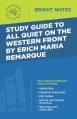  Study Guide to All Quiet on the Western Front by Erich Maria Remarque 