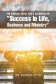  50 Things That Will Guarantee "Success In Life, Business and Ministry" 