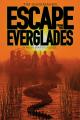  Escape from the Everglades 