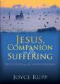  Jesus, Companion in My Suffering: Reflections for the Lenten Journey 
