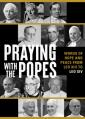  Praying with the Popes: Words of Hope and Peace from Leo XIII to Leo XIV 
