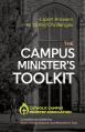  The Campus Minister's Toolkit: Expert Answers to 20 Key Challenges 