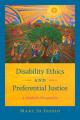  Disability Ethics and Preferential Justice: A Catholic Perspective 