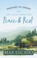  Prayers to Share-Peace & Rest Max Lucado 