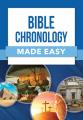  Bible Chronology Made Easy 