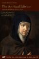  The Spiritual Life and Other Writings: Volume 103 