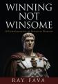  Winning Not Winsome: 10 Commandments of Spiritual Warfare 