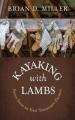  Kayaking with Lambs: Notes from an East Tennessee Farmer 