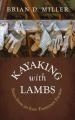  Kayaking with Lambs: Notes from an East Tennessee Farmer 