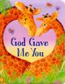  God Gave Me You 