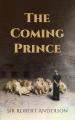  The Coming Prince 