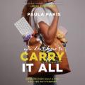  You Don't Have to Carry It All: Ditch the Mom Guilt and Find a Better Way Forward 