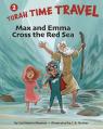  Max and Emma Cross the Red Sea: Torah Time Travel #2 