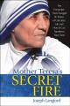  Mother Teresa's Secret Fire 