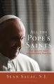  All the Pope's Saints: The Jesuits Who Shaped Pope Francis 