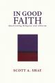  In Good Faith: Questioning Religion and Atheism 