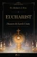  The Eucharist: Heaven & Earth Unite 