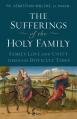  The Sufferings of the Holy Family: Family Love and Unity Through Difficult Times 