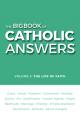  The Big Book of Catholic Answers-Vol 3: The Life of Faith 