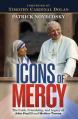  Icons of Mercy: The Faith, Friendship, and Legacy of John Paul LL and Mother Teresa 