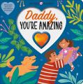  With Love: Daddy, You're Amazing 