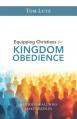  Equipping Christians for Kingdom Obedience: A Guide for All Who Make Disciples 