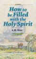  How to be Filled with the Holy Spirit 
