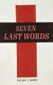  The Seven Last Words 