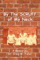  By The Scruff of My Neck 