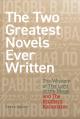  The Two Greatest Novels Ever Written: The Wisdom of the Lord of the Rings and the Brothers Karamazov 