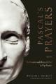  Pascal's Prayers: With "The Grandeur and Misery of Man" by Pope Francis 