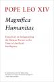  Magnifica Humanitas: Encyclical on Safeguarding the Human Person in the Time of Artificial Intelligence 