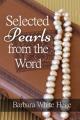  Selected Pearls from the Word: Scriptures for practical Spiritual Growth 